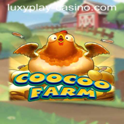 Exploring CooCooFarm and LUXYPLAY Casino: A Comprehensive Guide