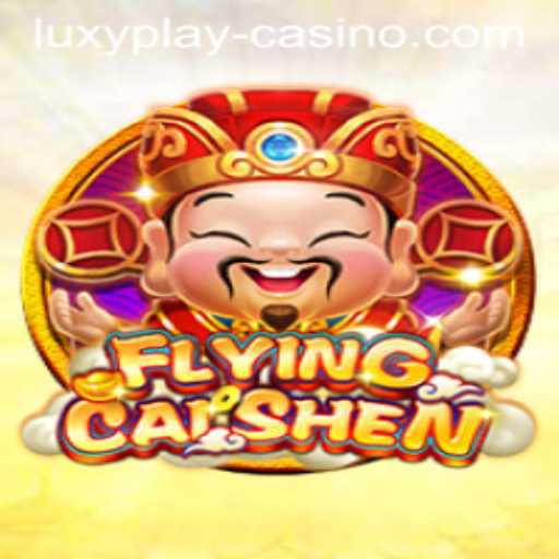 Exploring the Features of FlyingCaiShen at LUXYPLAY Casino