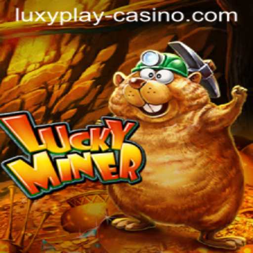 Exploring LuckyMiner: A Thrilling Adventure in LUXYPLAY Casino