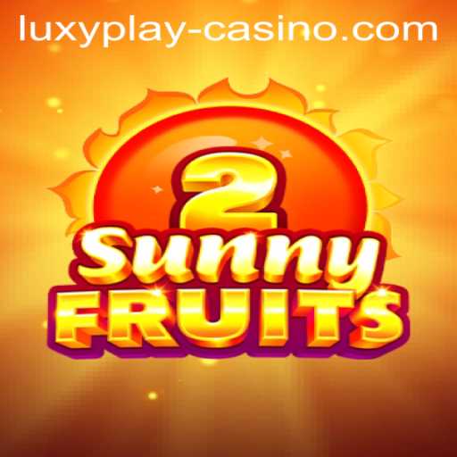 Exploring SunnyFruits2: A Thrilling Experience at LUXYPLAY Casino