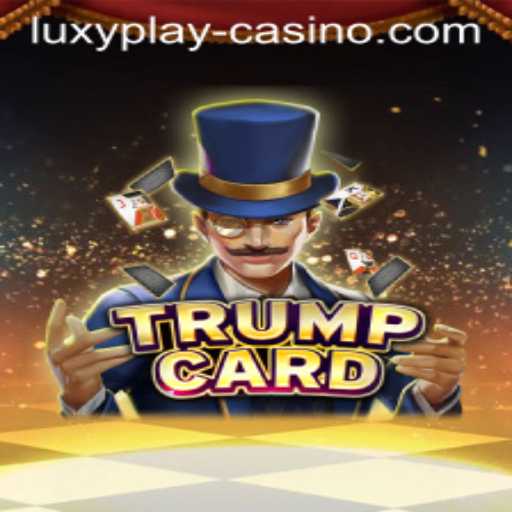 Discover the Thrilling World of TrumpCard at LUXYPLAY Casino